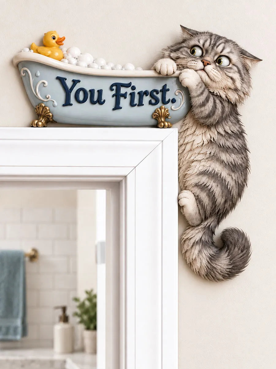 “You First” Bathtub Cat Door Frame Corner Decor