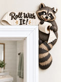 “Roll With It” Raccoon Door Frame Corner Decor